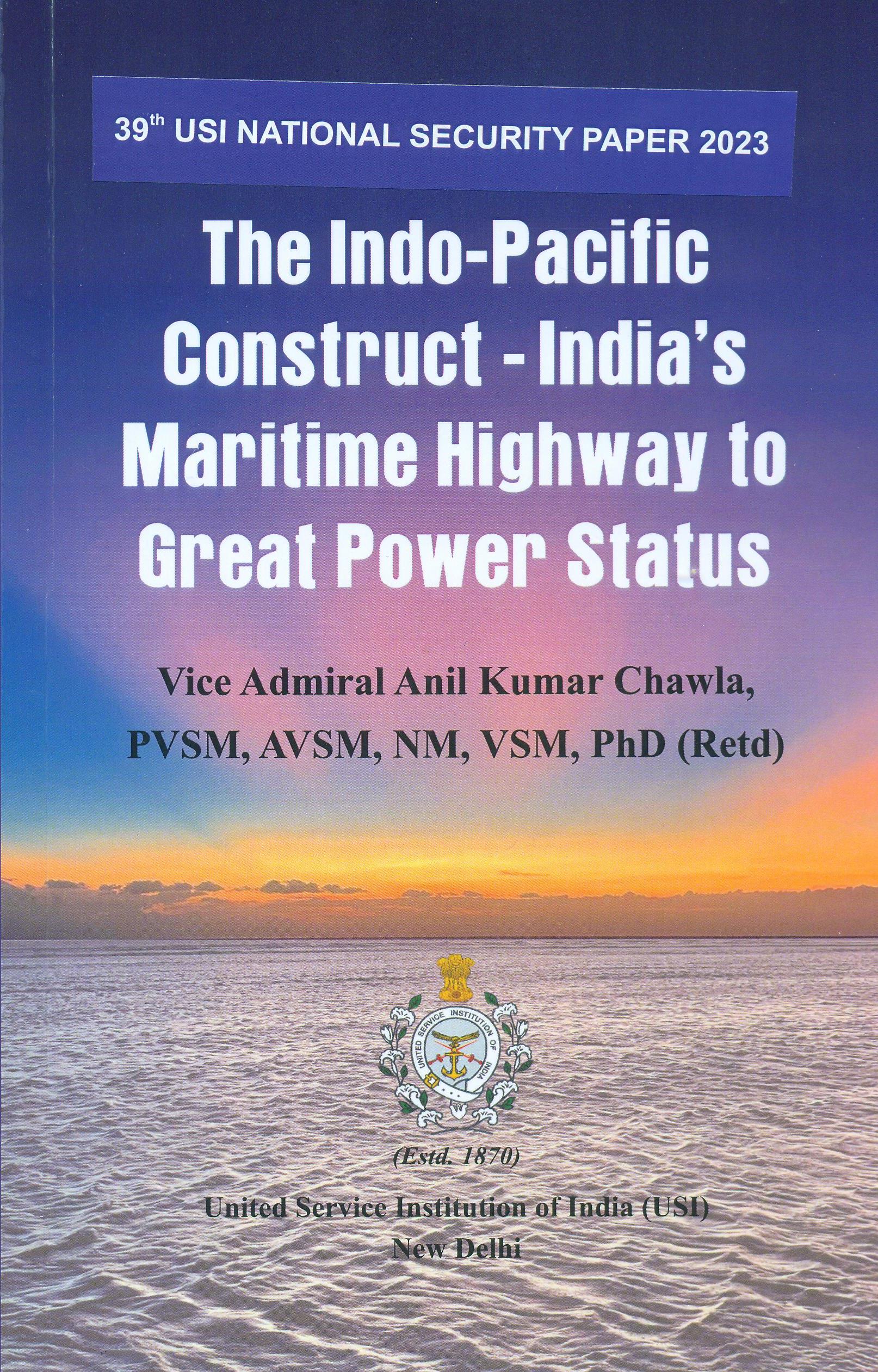 The Indo-Pacific Construct-India's Maritime Highway to Great Power Status